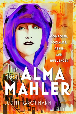 Cover image for 9781036131005 - The Real Alma Mahler