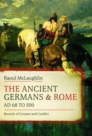 Cover image for 9781036132965 - The Ancient Germans and Rome, AD 68 to 500