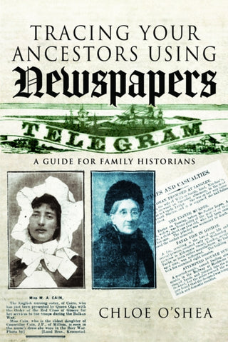 Cover image for 9781036134730 - Tracing Your Ancestors Using Newspapers
