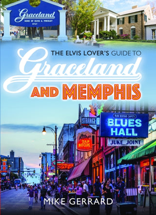 Cover image for 9781036134860 - The Elvis Lover's Guide to Graceland and Memphis