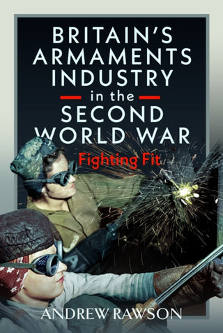 Cover image for 9781036136123 - Britain's Armaments Industry in the Second World War