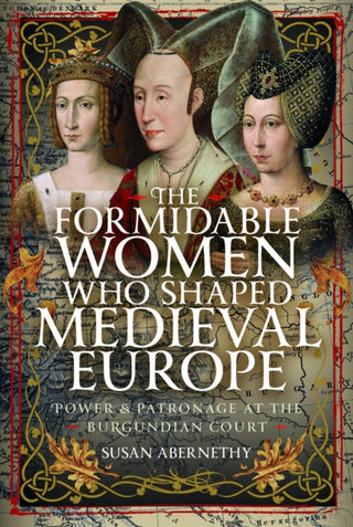 Cover image for 9781036137243 - The Formidable Women who Shaped Medieval Europe