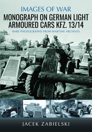 Cover image for 9781036139384 - Monograph on German Light Armoured Cars Kfz. 13/14