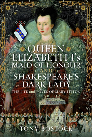 Cover image for 9781036142971 - Queen Elizabeth I’s Maid of Honour and Shakespeare’s Dark Lady