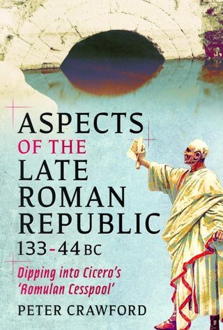 Cover image for 9781036146818 - Aspects of the Late Roman Republic, 133-44BC