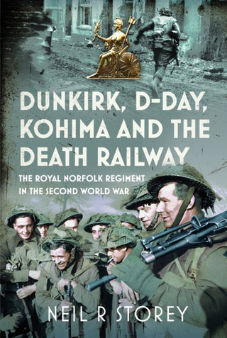 Cover image for 9781036149918 - Dunkirk, D-Day, Kohima and The Death Railway