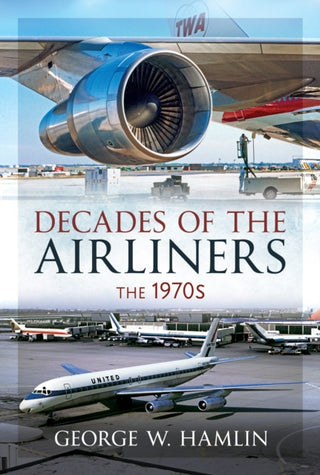 Cover image for 9781036192662 - Decades of the Airliners: The 1970s