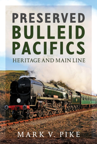 Cover image for 9781036193706 - Preserved Bulleid Pacifics
