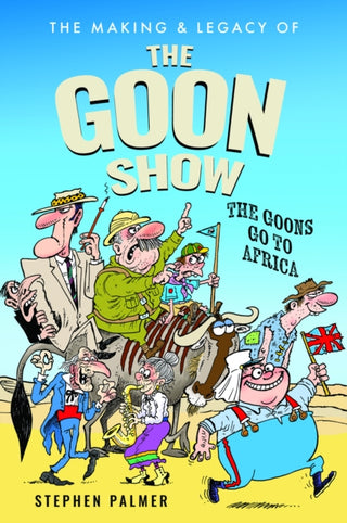 Cover image for 9781036194444 - The Making & Legacy of The Goon Show