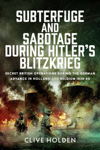 Cover image for 9781036194567 - Subterfuge and Sabotage During Hitler’s Blitzkrieg