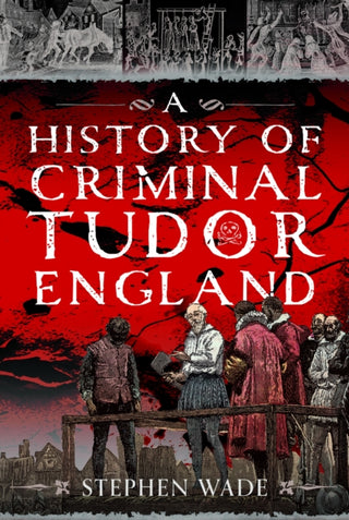 Cover image for 9781036195267 - History of Criminal Tudor England