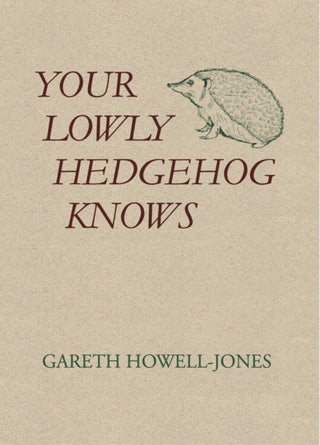 Cover image for 9781036910525 - Your Lowly Hedgehog Knows