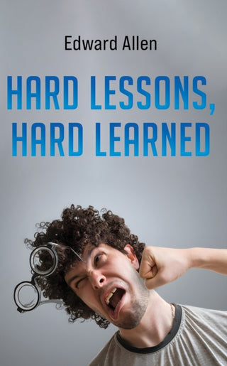 Cover image for 9781037101229 - Hard Lessons, Hard Learned
