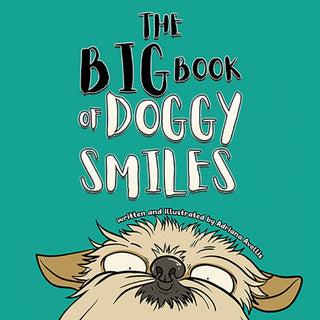 Cover image for 9781037101236 - The Big Book of Doggy Smiles