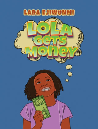 Cover image for 9781037103551 - Lola Gets Money