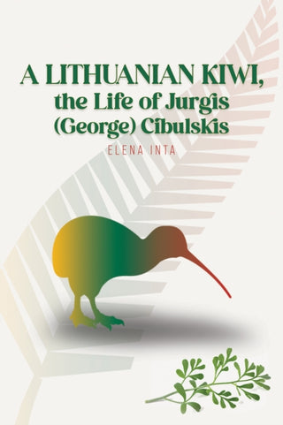 Supplemental image for 9781037104770 - A Lithuanian Kiwi, the Life of Jurgis (George) Cibulskis