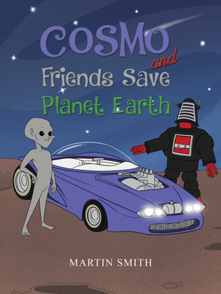 Cover image for 9781037105616 - Cosmo and Friends Save Planet Earth