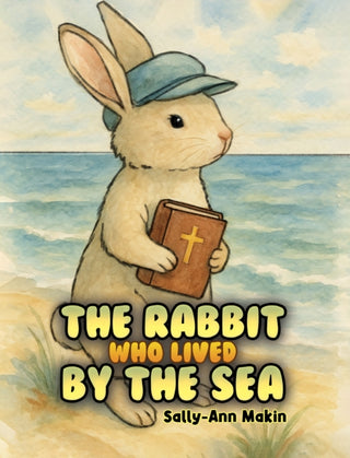 Cover image for 9781037107962 - The Rabbit Who Lived by the Sea