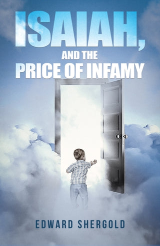 Cover image for 9781037110665 - Isaiah, and the Price of Infamy