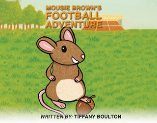 Cover image for 9781037111105 - Mousie Brown's Football Adventure