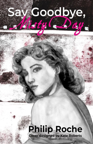 Cover image for 9781037112751 - Say Goodbye, Misty Day