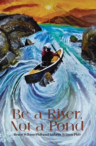 Cover image for 9781037113215 - Be a River, Not a Pond