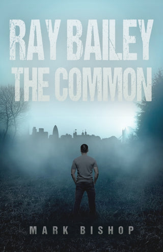 Cover image for 9781037113390 - Ray Bailey – The Common