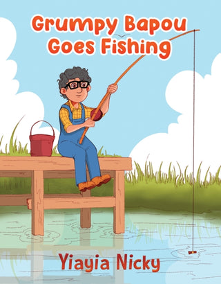 Cover image for 9781037115769 - Grumpy Bapou Goes Fishing