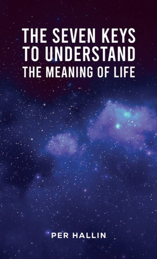 Cover image for 9781037118180 - The Seven Keys to Understand the Meaning of Life