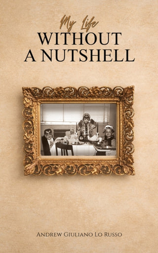 Cover image for 9781037119521 - My Life Without a Nutshell