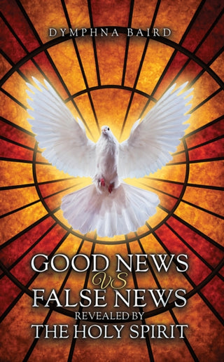 Cover image for 9781037121326 - Good News vs False News Revealed by The Holy Spirit
