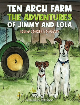 Cover image for 9781037122798 - Ten Arch Farm - The Adventures of Jimmy and Lola
