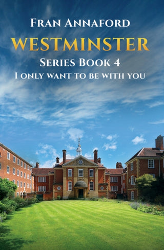 Cover image for 9781037123344 - Westminster Series Book 4: I Only Want to Be with You