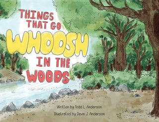 Cover image for 9781037124006 - Things That Go Whoosh in the Woods