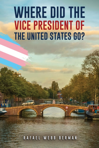 Cover image for 9781037126086 - Where Did the Vice President of the United States Go?