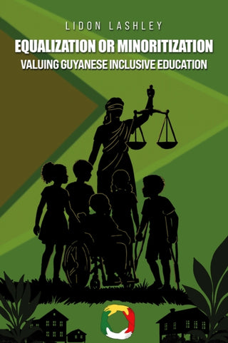 Cover image for 9781037128677 - Equalization or Minoritisation: Valuing Guyanese Inclusive Education