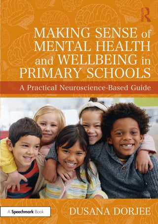 Cover image for 9781041002871 - Making Sense of Mental Health and Wellbeing in Primary Schools
