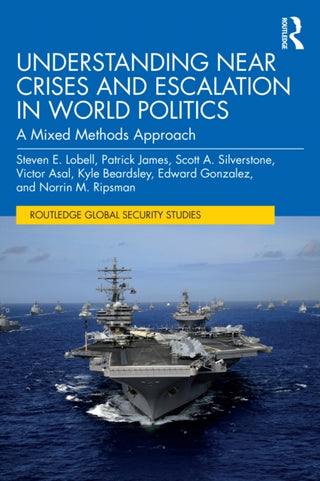 Cover image for 9781041007159 - Understanding Near Crises and Escalation in World Politics