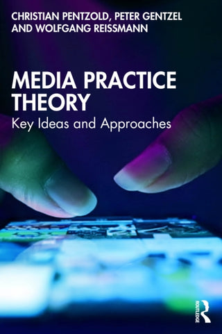 Cover image for 9781041007968 - Media Practice Theory
