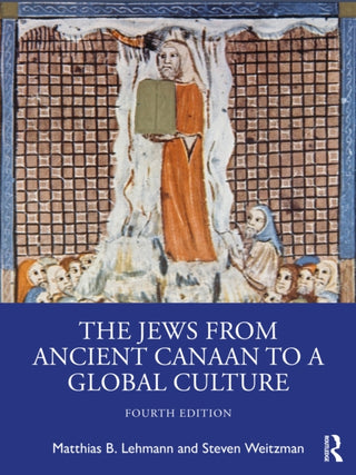 Cover image for 9781041008026 - The Jews from Ancient Canaan to a Global Culture