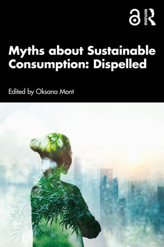 Cover image for 9781041012177 - Myths about Sustainable Consumption