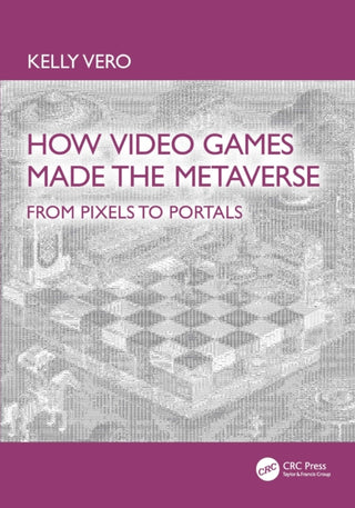 Cover image for 9781041015321 - How Video Games Made the Metaverse