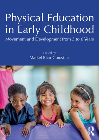 Cover image for 9781041016137 - Physical Education in Early Childhood