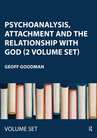 Cover image for 9781041019305 - Psychoanalysis, Attachment and the Relationship With God