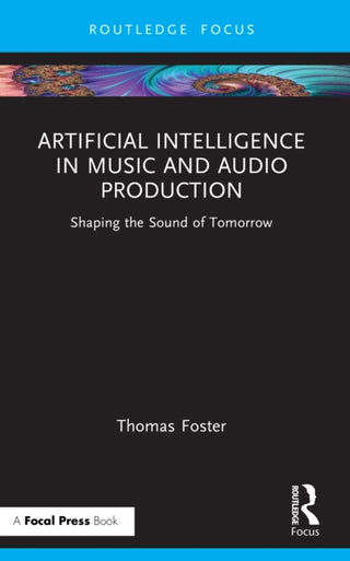 Cover image for 9781041028338 - Artificial Intelligence in Music and Audio Production