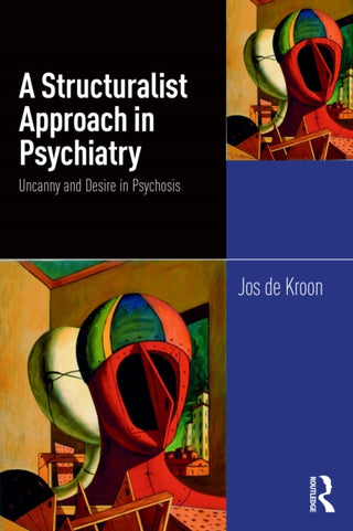 Cover image for 9781041031055 - A Structuralist Approach in Psychiatry