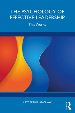 Cover image for 9781041033103 - The Psychology of Effective Leadership