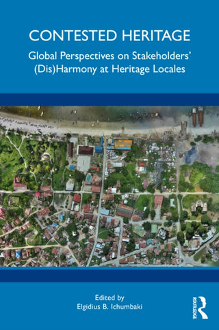 Cover image for 9781041034117 - Contested Heritage