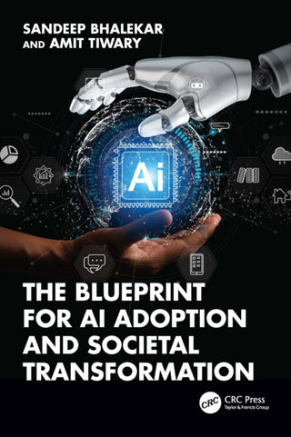 Cover image for 9781041040309 - The Blueprint for AI Adoption and Societal Transformation