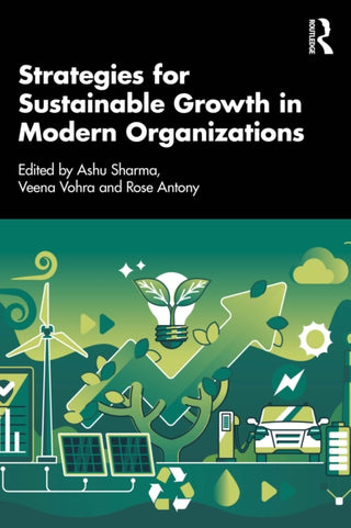 Cover image for 9781041044086 - Strategies for Sustainable Growth in Modern Organizations